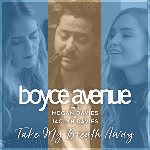 Take My Breath Away by Boyce Avenue - imusic.am