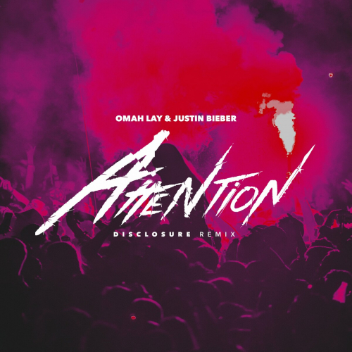Attention (with Justin Bieber) (Disclosure Remix) by Omah Lay, Justin Bieber - imusic.am