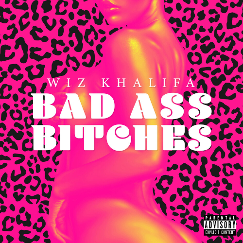 Bad Ass Bitches by Wiz Khalifa - imusic.am