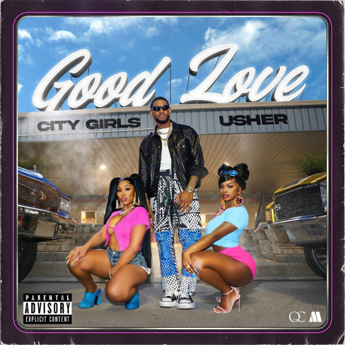 Good Love by City Girls, Usher - imusic.am