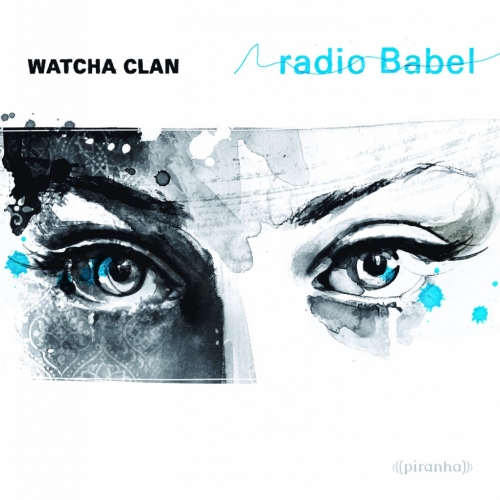 Radio Babel by Watcha Clan - imusic.am