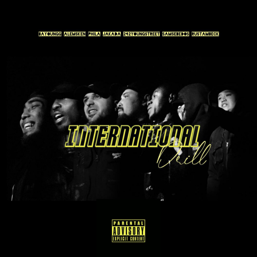 INTERNATIONAL DRILL by bayoungg, AlemsKen, PHILA, Jakada, samsebedos, Rustambeck - imusic.am
