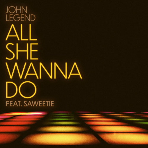 All She Wanna Do by John Legend - imusic.am