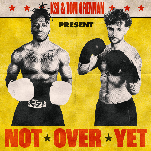 Not Over Yet by KSI, Tom Grennan - imusic.am