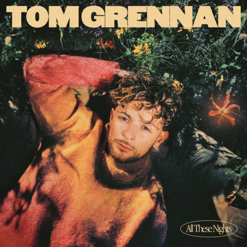 All These Nights by Tom Grennan - imusic.am