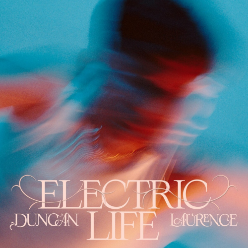 Electric Life by Duncan Laurence - imusic.am