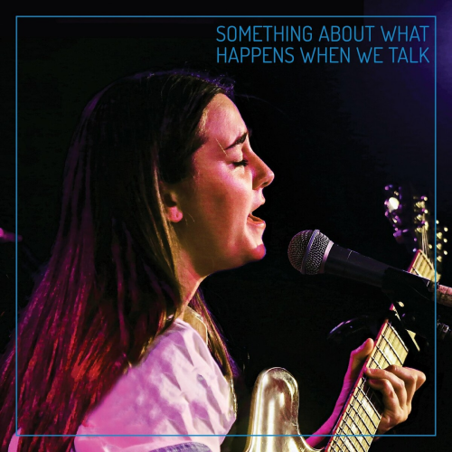 Something About What Happens When We Talk by Katie Pruitt - imusic.am