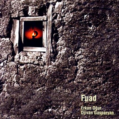 Fuad by Djivan Gasparyan, Erkan Oğur - imusic.am