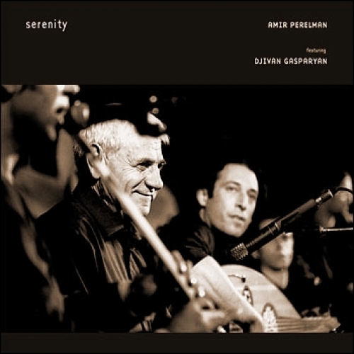Serenity by Djivan Gasparyan, Amir Perelman - imusic.am