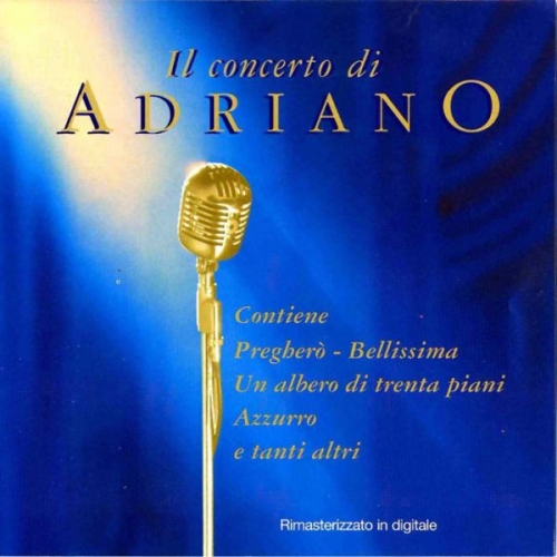 Il Concerto Di Adriano by Adriano Celentano - imusic.am