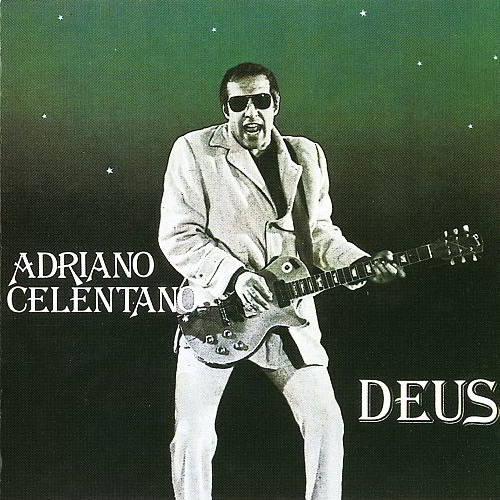 Deus 1981 by Adriano Celentano - imusic.am