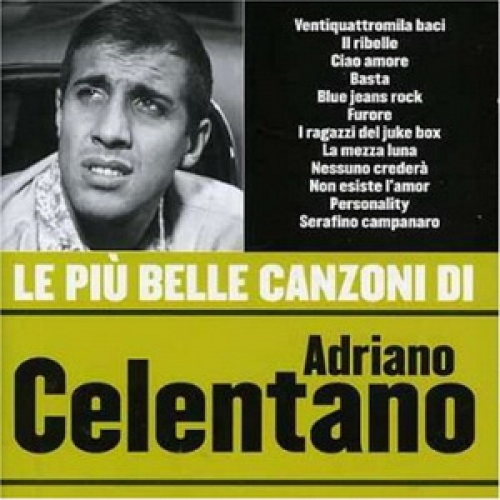 Le Piu Belle Canzoni Di by Adriano Celentano - imusic.am