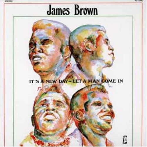 It's A New Day - So Let A Man Come In by James Brown - imusic.am