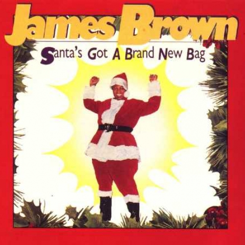 Santa's Got A Brand New Bag by James Brown - imusic.am