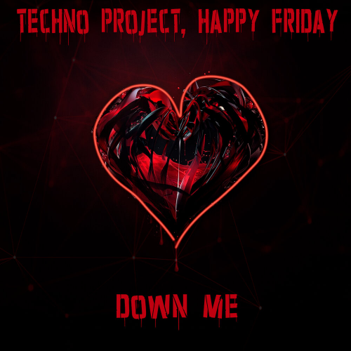 Down Me by Techno Project - imusic.am