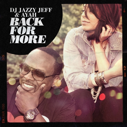 Back For More by Dj Jazzy Jeff, Ayah - imusic.am