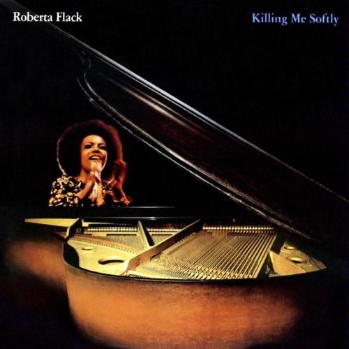 Killing Me Softly by Roberta Flack - imusic.am