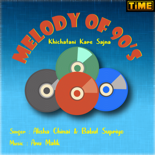 Khichatani Kare Sajna by Alisha Chinai, Babul Supriyo - imusic.am