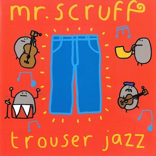 Trouser Jazz by Mr. Scruff - imusic.am