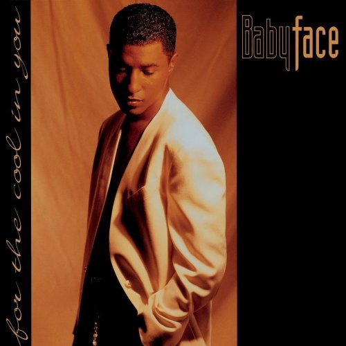 For The Cool In You by Babyface - imusic.am