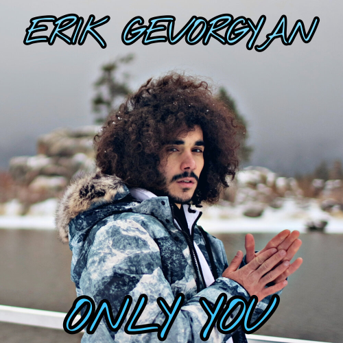 Only You by Erik Gevorgyan - imusic.am