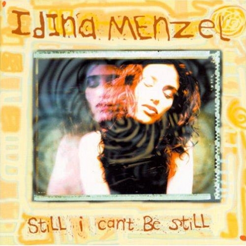Still I Can't Be Still by Idina Menzel - imusic.am