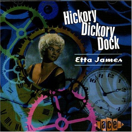 Hickory Dickory Dock by Etta James - imusic.am