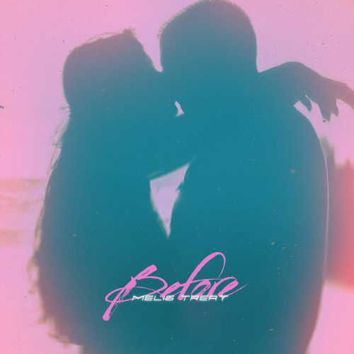 Before by Melis Treat - imusic.am