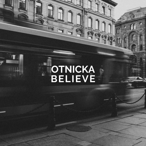 Believe by Otnicka - imusic.am