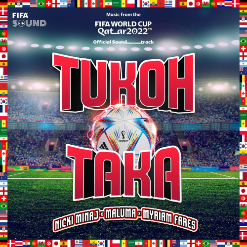 Tukoh Taka (Official FIFA Fan Festival™Anthem) by Nicki Minaj, Maluma, Myriam Fares - imusic.am