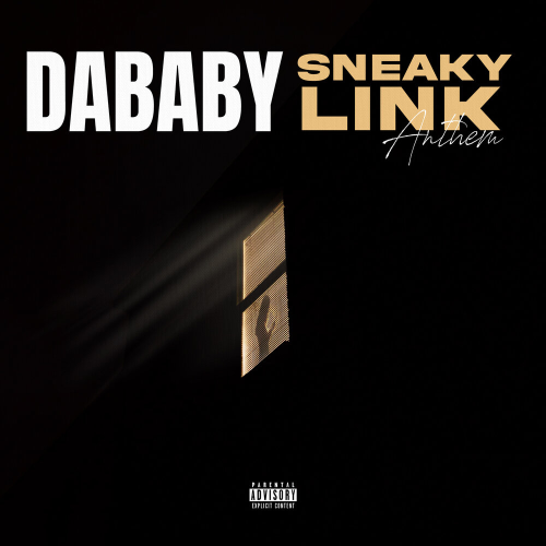 Sneaky Link Anthem by DaBaby - imusic.am
