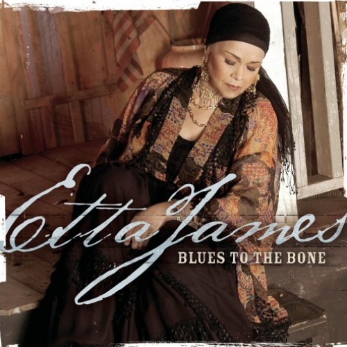 Blues To The Bone by Etta James - imusic.am