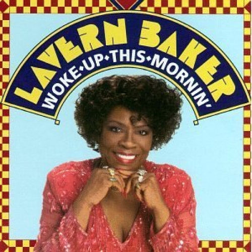 Woke Up This Mornin' by Lavern Baker - imusic.am