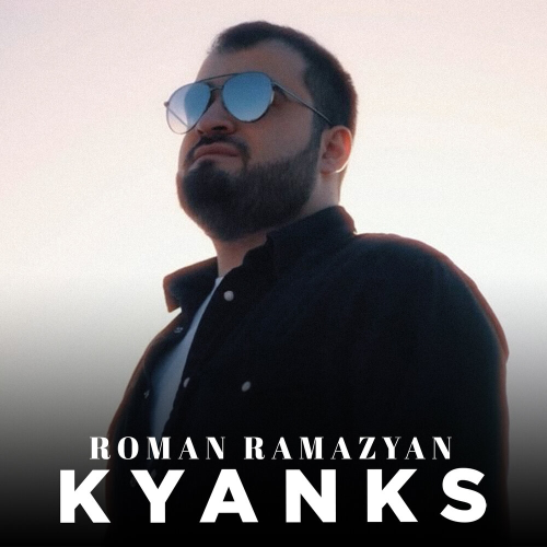 Kyanks by Roman Ramazyan - imusic.am