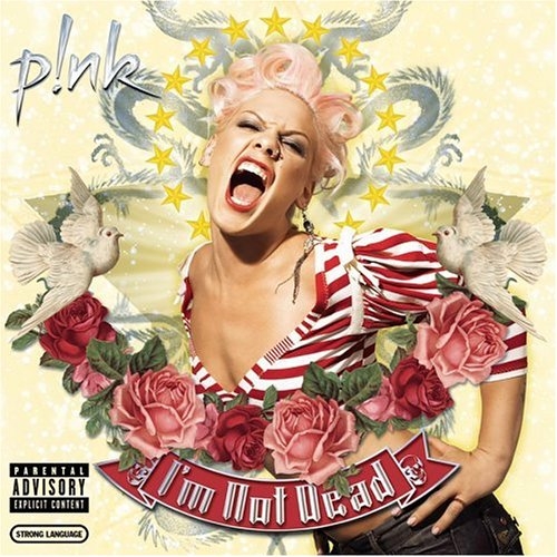 I'm Not Dead by P!nk - imusic.am