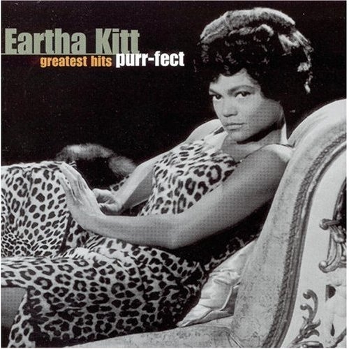 Greatest Hits Purr-Fect by Eartha Kitt - imusic.am