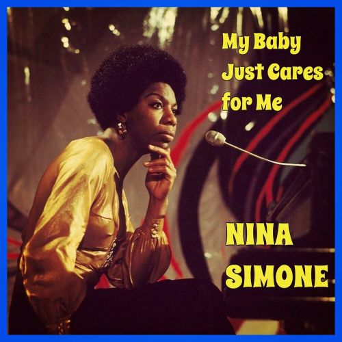 My Baby Just Cares for You by Nina Simone - imusic.am