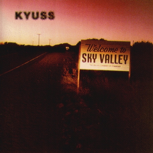 Welcome To Sky Valley by KYUSS - imusic.am