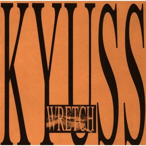 Wretch by KYUSS - imusic.am