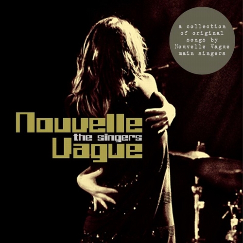 The Singers by Nouvelle Vague - imusic.am