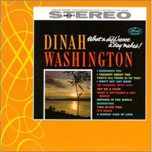 What A Diff'rence A Day Makes! by Dinah Washington - imusic.am