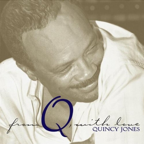 From Q With Love CD 2 by Quincy Jones - imusic.am
