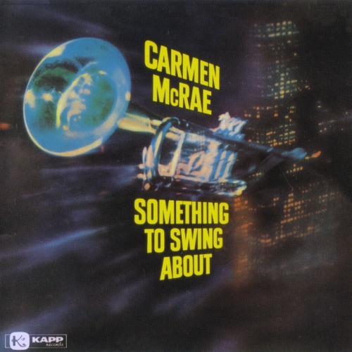 Something To Swing About by Carmen Mcrae - imusic.am