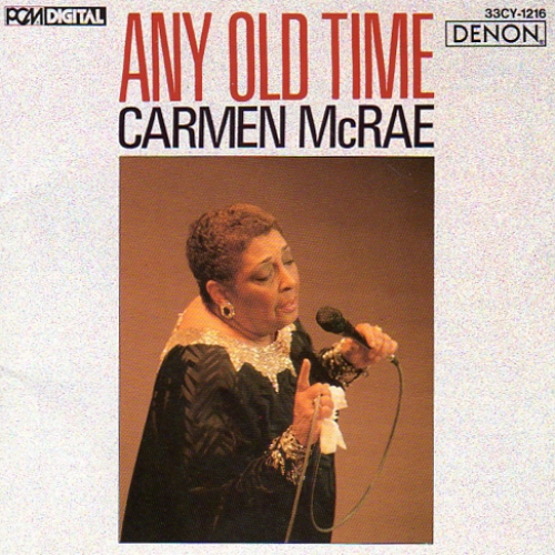 Any Old Time by Carmen Mcrae - imusic.am