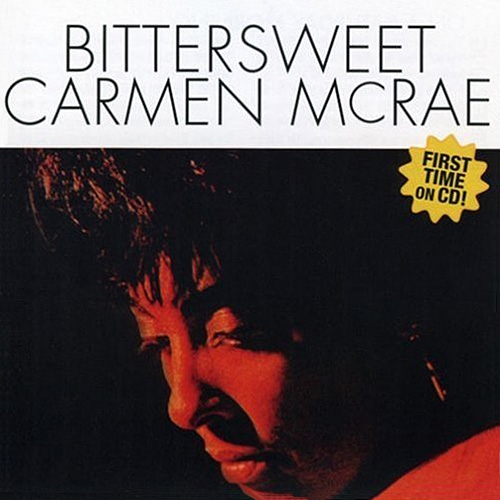 Bittersweet by Carmen Mcrae - imusic.am