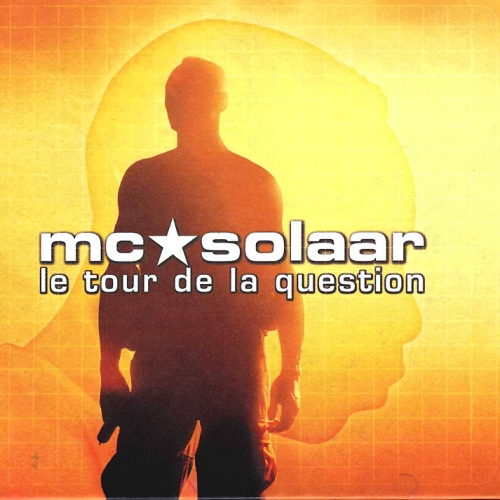 Le Tour De La Question by MC Solaar - imusic.am