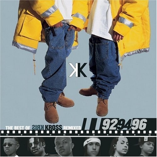The Best Of Kris Kross Remixed by Kris Kross - imusic.am