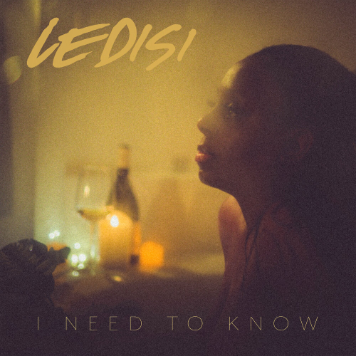 I Need To Know by Ledisi - imusic.am