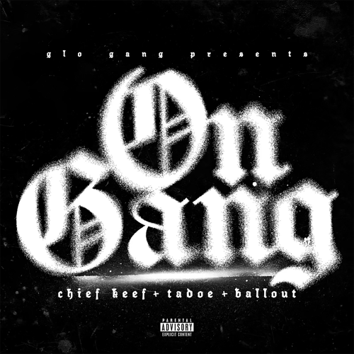On Gang by Chief Keef, Tadoe, Ballout - imusic.am