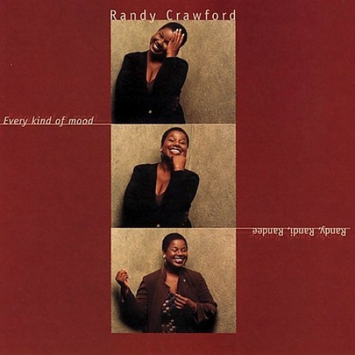 Every Kind Of Mood: Randy, Randi, Randee by Randy Crawford - imusic.am